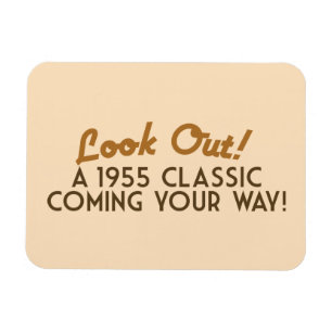 A Classic coming your way Magnet