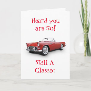 ****A CLASSIC TURNS 50**** HAPPY BIRTHDAY CARD