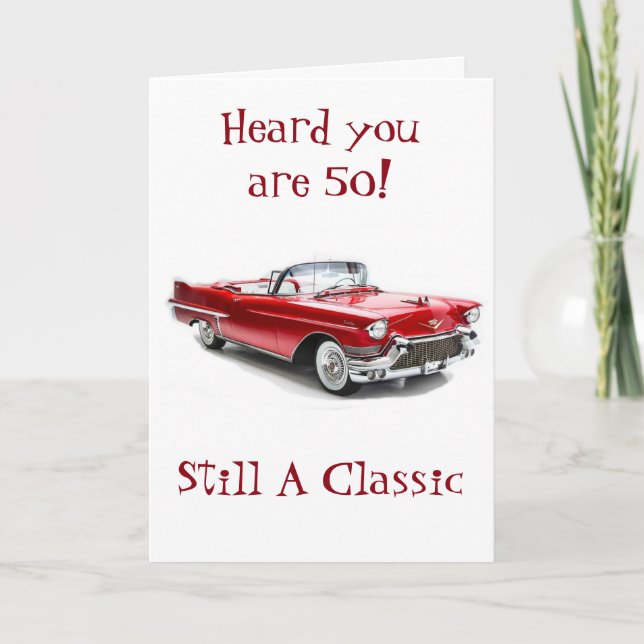 ****A CLASSIC TURNS 50**** HAPPY BIRTHDAY CARD (Front)