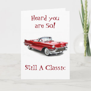 ****A CLASSIC TURNS 50**** HAPPY BIRTHDAY CARD