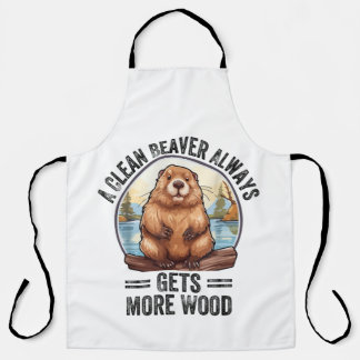 A Clean Beaver Always Gets More Wood Apron