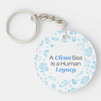 A Clean Sea is a Human Legacy | Ocean Pollution Key Ring