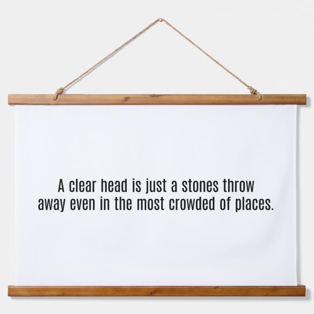 A Clear Head Wood Topped Wall Tapestry (Front)