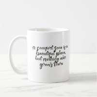 "A Comfort Zone is a Beautiful Place..." Phrase