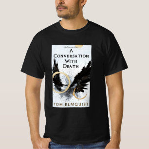A Conversation With Death T-Shirt