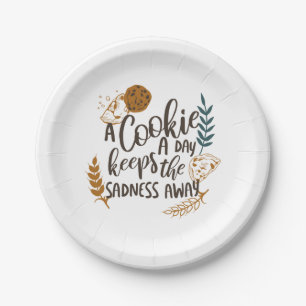 A Cookie a Day Keeps the Sadness Away White ver Paper Plate