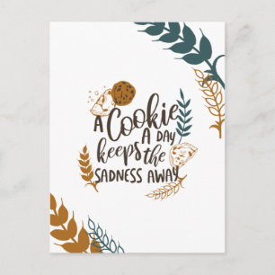 A Cookie a Day Keeps the Sadness Away White ver Postcard
