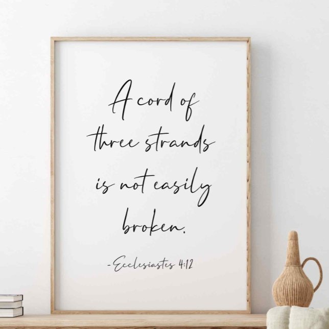 A Cord Of Three Strands, Ecclesiastes 4:12 Poster (Creator Uploaded)