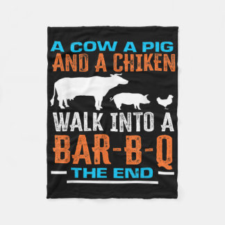 A Cow A Pig And A Chicken Walk Into A Bar B Q - Fu Fleece Blanket