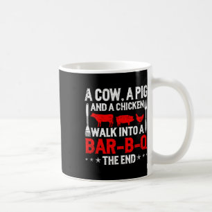 A Cow A Pig And A Chicken Walk Into A Byr-b-q Bbq Coffee Mug