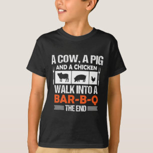 A Cow, A Pig And A Chicken Walk Into A R-b-q T-Shirt