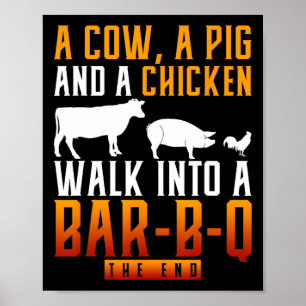 A Cow A Pig And A Chicken Walk Into A R Bbq Poster