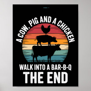 A Cow A Pig And Chicken Walk Into A R Funny Bbq Gr Poster