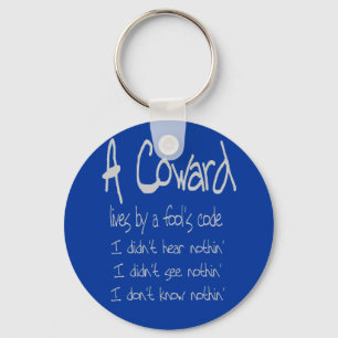 A Coward's Code Keychain