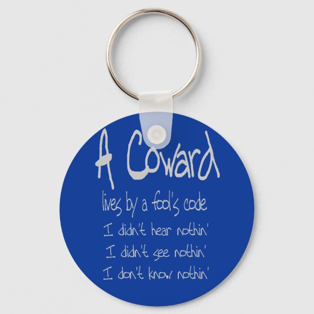 A Coward's Code Keychain (Front)