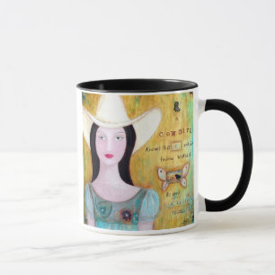 A Cowgirl knows...that life isn't about finding Mug