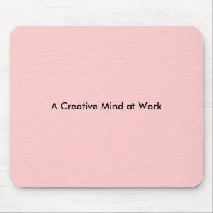 A Creative Mind at Work Mouse Mat
