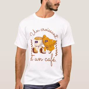 A croissant and a coffee (French) T-Shirt