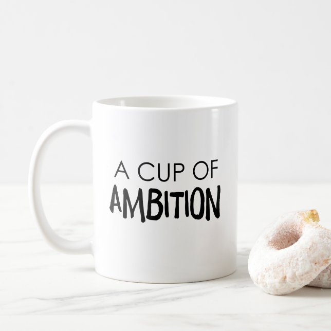 A Cup Of Ambition White Ceramic Mug (With Donut)
