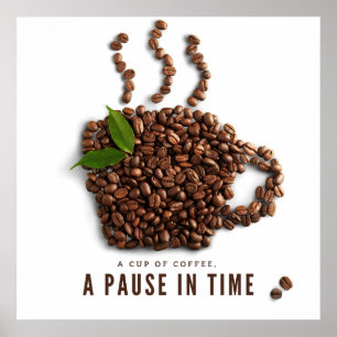 A Cup of Coffee, A Pause in Time – Artistic Coffee Poster