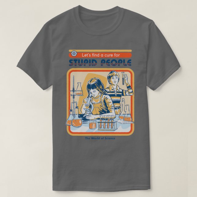 A Cure for Stupid People T-Shirt (Design Front)