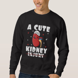 A Cute Kidney Injury Dialysis Nurse Nephrology Nur Sweatshirt