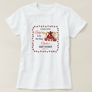 A Cute Little Ladybug Is On Her Way Baby Shower T-Shirt