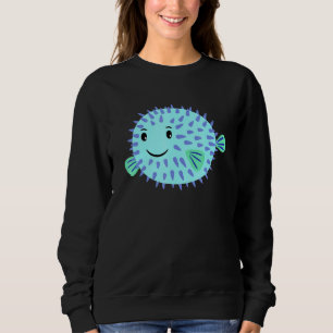 A Cute Little Puffer Fish Swims To You And Laughs Sweatshirt
