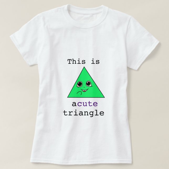A cute triangle T-Shirt (Design Front)