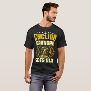 A Cycling Grandpa Never Gets Old Gift Tshirt