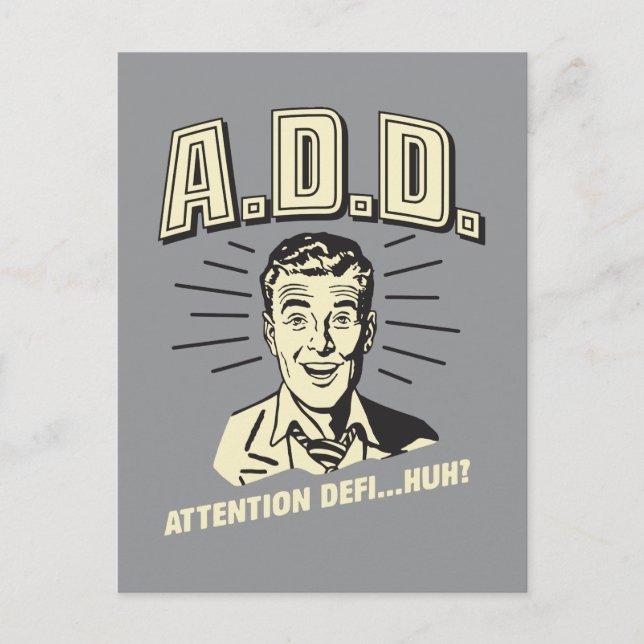 A.D.D.: Attention Defi…Huh? Postcard (Front)