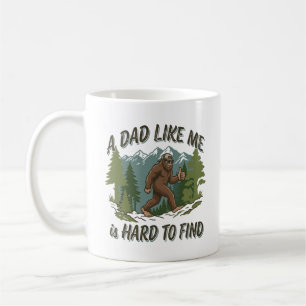 A Dad Like Me is Hard to Find cute Bigfoot Father Coffee Mug