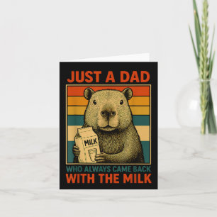 A Dad Who Came Back With The Milk Fathers Day Card