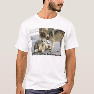 A Dad's Job is Never Done T-Shirt