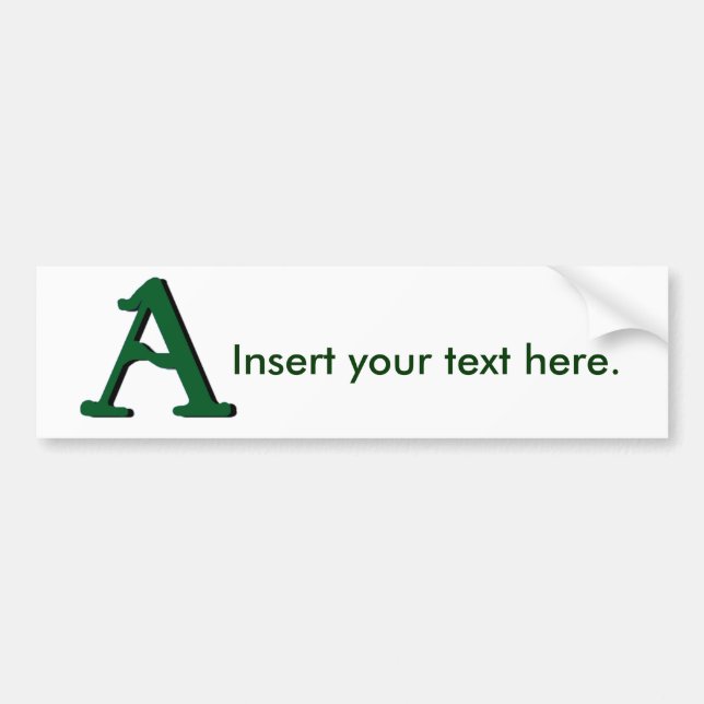 A (dark green) Monogram Bumper Sticker (Front)