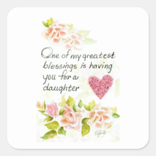 A Daughter is a Great Blessing Square Sticker