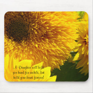 A Daughter will hold your hand for awhile, but Mouse Mat