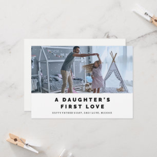 A Daughter's First Love Father's Day Card