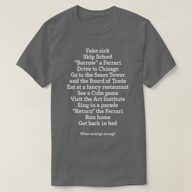 A day off with Ferris Bueller T-Shirt (Design Front)