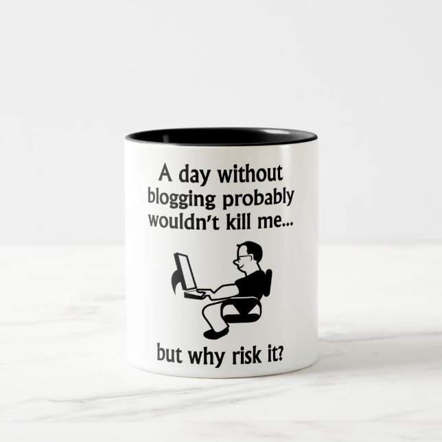 A Day Without Blogging Two-Tone Coffee Mug (Center)