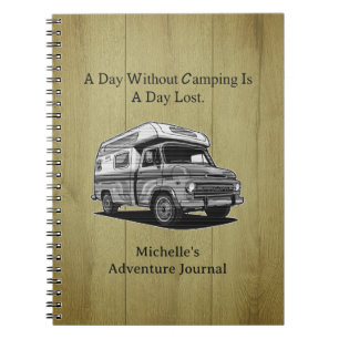 A Day Without Camping Is A Day Lost Outdoor Fun Notebook