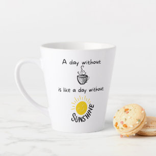 A day without coffee 12-oz Latte Mug