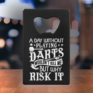 A Day Without Darts - Funny Dart Player