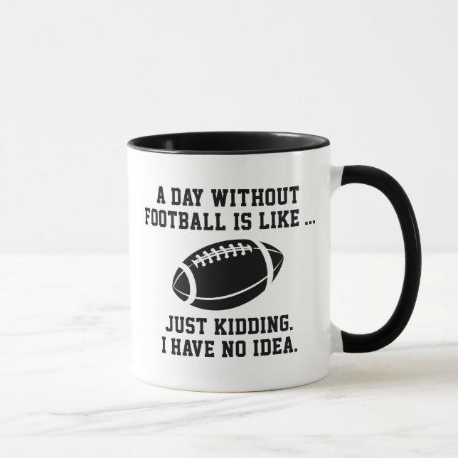 A Day Without Football Mug (Right)