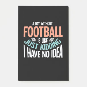 A Day Without Football No Idea Post-it Notes