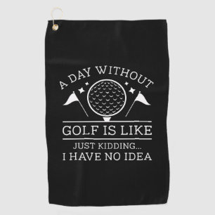 A Day Without Golf Towel