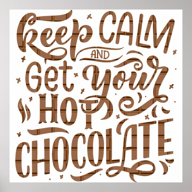 A day without hot chocolate is like just kidding poster (Front)