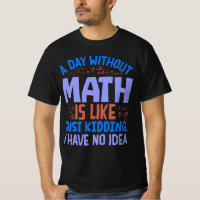 A Day Without Math, Funny Sayings