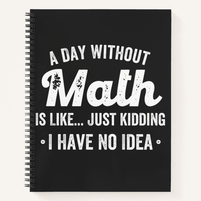 a day without math is like just kidding i have no notebook (Front)