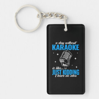 a day without music singers funny karaoke singing key ring
